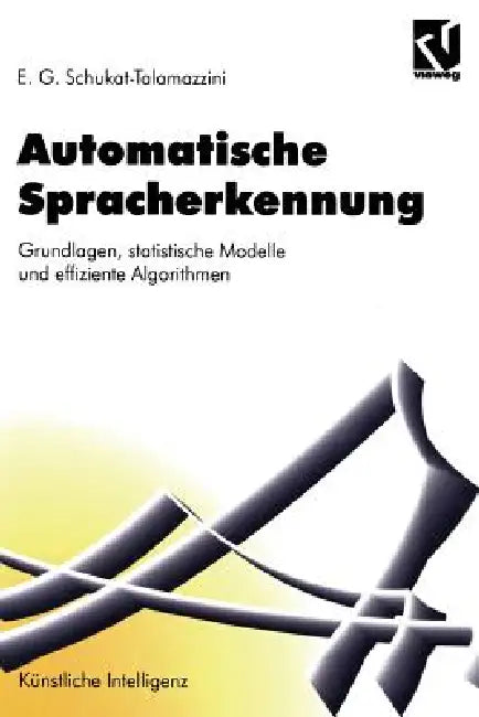 Automatische Spracherkennung (English, Ernst Günter Schukat-Talamazzini)