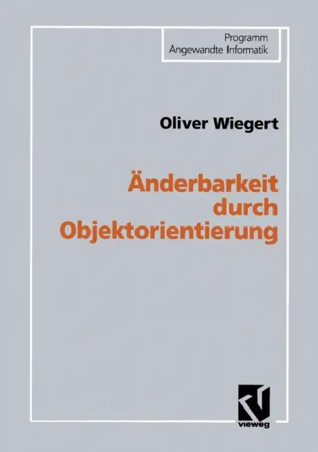Änderbarkeit Durch Objektorientierung (English, Oliver Wiegert)