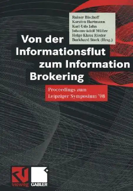 Von Der Informationsflut Zum Information Brokering (English, Rainer Bischoff | Karsten Hartmann | Burkhard Stork)