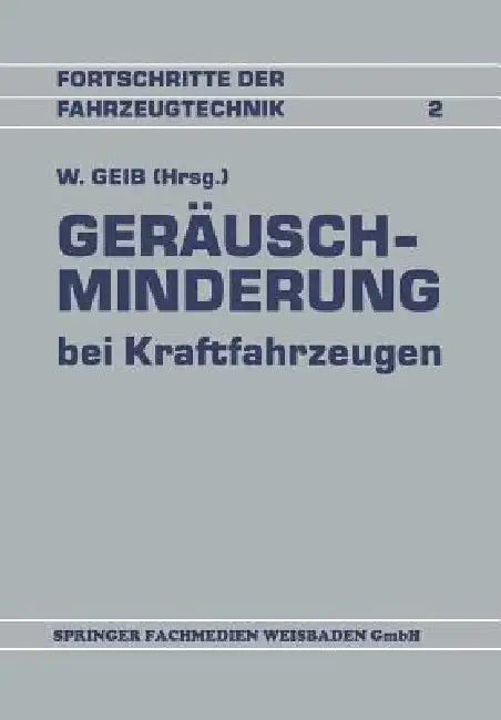 Geräuschminderung Bei Kraftfahrzeugen (English, Willi Geib)