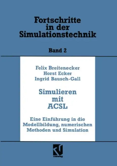 Simulation Mit Acsl (English, Felix Breitenecker | Horst Ecker | Ingrid Bausch-Gall)