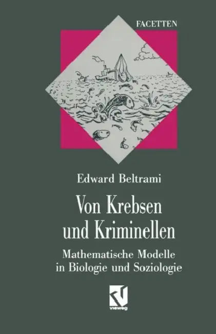 Von Krebsen Und Kriminellen (English, Edward J. Beltrami)