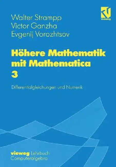 Höhere Mathematik Mit Mathematica (English, Walter Strampp | Victor Ganzha | Evgenij V. Vorozhtsov)