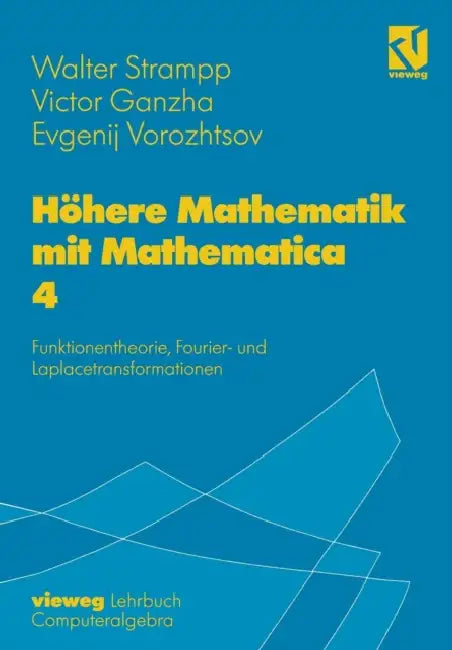 Höhere Mathematik Mit Mathematica (English, Walter Strampp | Victor Ganzha | Evgenij V. Vorozhtsov)