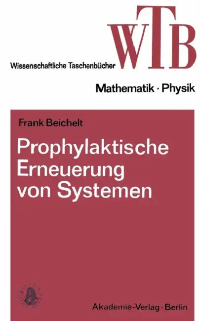 Prophylaktische Erneuerung Von Systemen (English, Frank Beichelt)