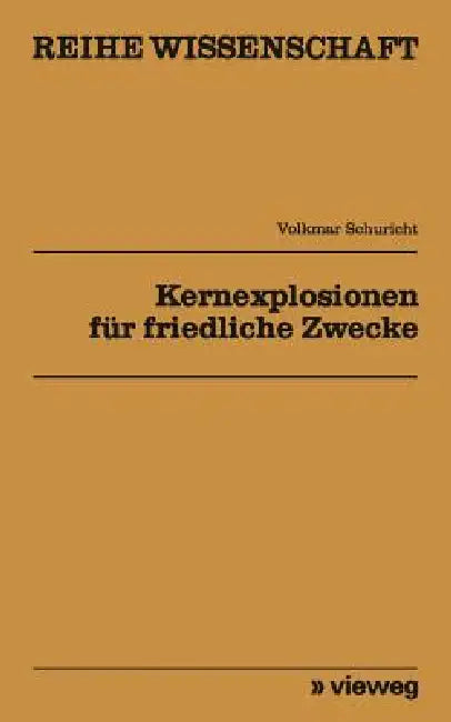 Kernexplosionen Für Friedliche Zwecke (English, Schuricht Volkmar)