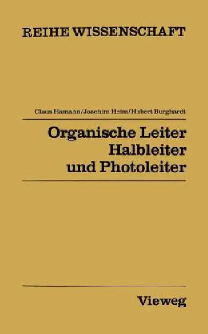 Organische Leiter, Halbleiter Und Photoleiter (English, Claus Hamann)