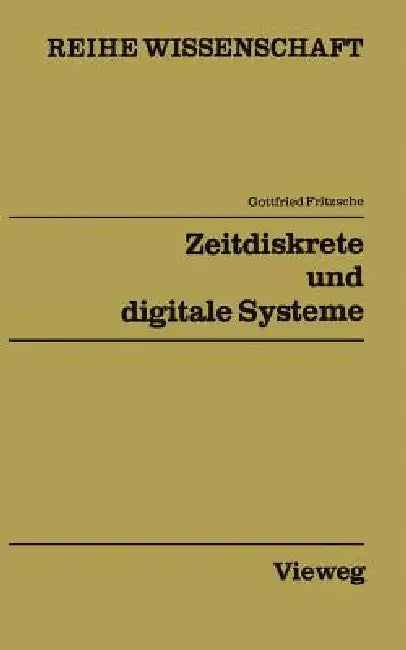 Zeitdiskrete Und Digitale Systeme (English, Gottfried Fritzsche)