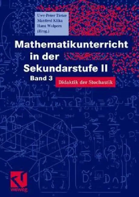 Mathematikunterricht in Der Sekundarstufe II (English, Hans-Heinz Wolpers | Uwe-Peter Tietze | Stefan Götz)