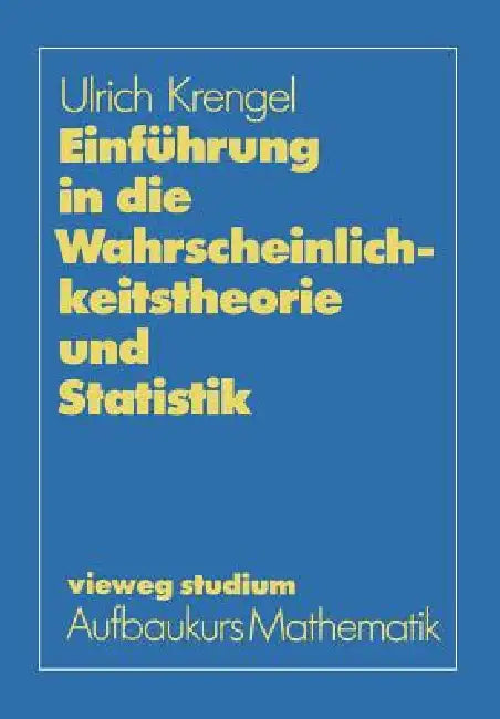 Einführung in Die Wahrscheinlichkeitstheorie Und Statistik (English, Ulrich Krengel)