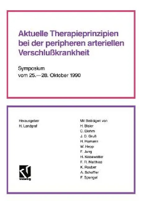 Aktuelle Therapieprinzipien Bei Der Peripheren Arteriellen Verschlußkrankheit (English, Helmut Landgraf | Horst Bisler)