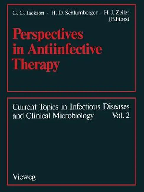 Perspectives in Antiinfective Therapy (English, G. G. Jackson)