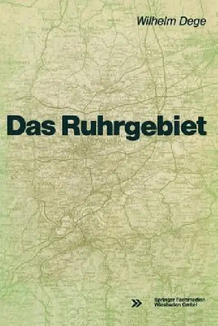 Das Ruhrgebiet (English, Wilhelm Dege)