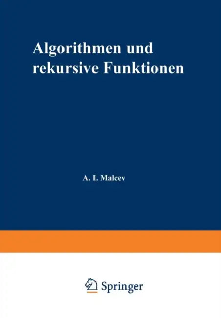 Algorithmen Und Rekursive Funktionen (English, Anatolij I. Malʹcev)