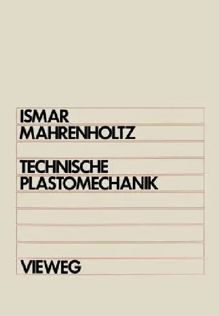 Technische Plastomechanik (English, Heinz Ismar | Oskar Mahrenholtz)