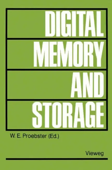Digital Memory and Storage (English, Walter E. Proebster)