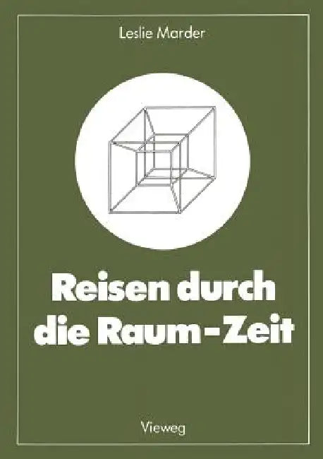 Reisen Durch Die Raum-Zeit (English, Leslie Marder | Johan Aus Dem Engl Übers Von Aichelburg)