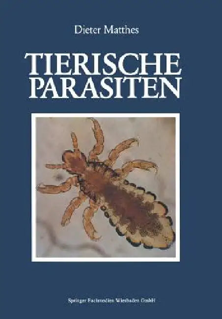 Tierische Parasiten (English, Dieter Matthes)
