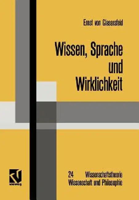 Wissen, Sprache Und Wirklichkeit (English, Glasersfeld)