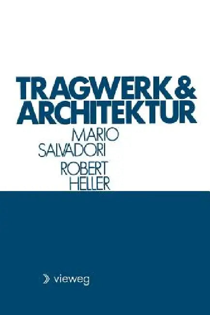 Tragwerk Und Architektur (English, Mario Salvadori)