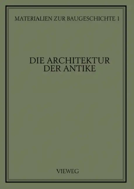 Die Architektur Der Antike (English, Martin Grassnick)