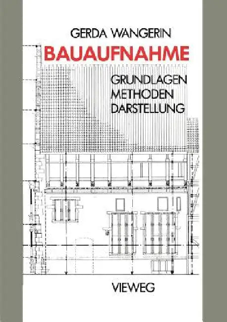 Bauaufnahme (English, Gerda Wangerin)