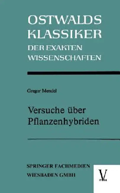 Versuche Über Pflanzenhybriden (English, Gregor Mendel)