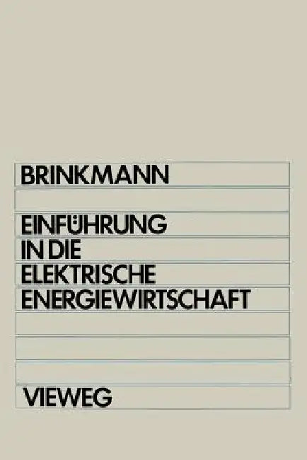 Einführung in Die Elektrische Energiewirtschaft (English, Karl Brinkmann)