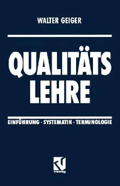 Qualitäts Lehre (English, Walter Geiger)