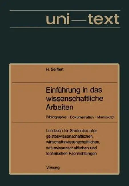 Einführung in Das Wissenschaftliche Arbeiten (English, Helmut Seiffert)