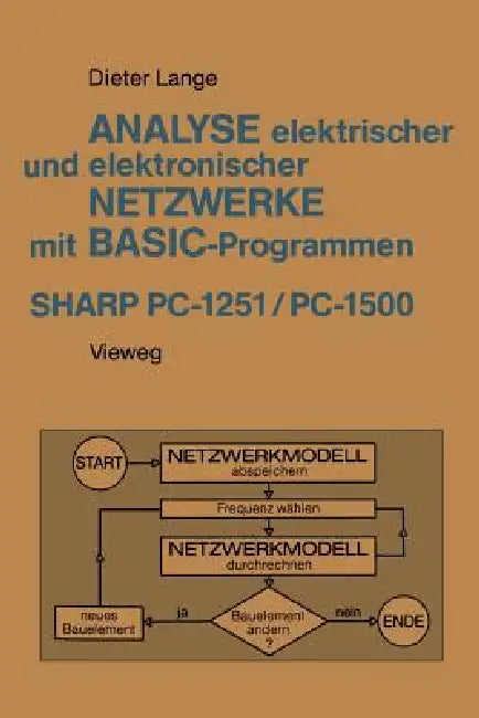Analyse Elektrischer Und Elektronischer Netzwerke Mit Basic-Programmen (Sharp Pc-1251 Und Pc-1500) (English, Dieter Lange)