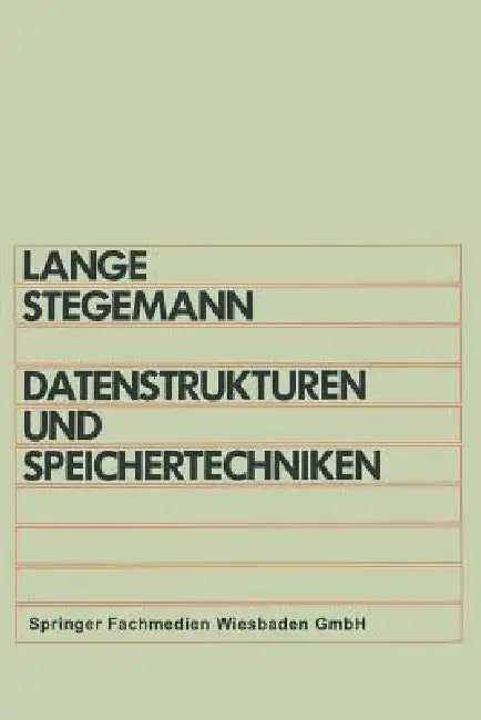 Datenstrukturen Und Speichertechniken (English, Otto Lange)