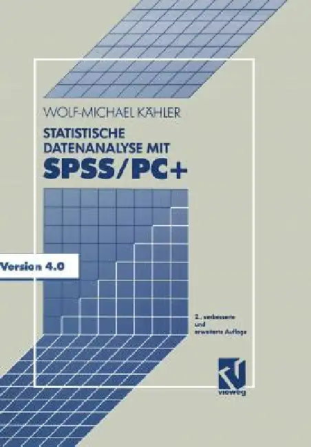 Statistische Datenanalyse Mit Spss/Pc+ (English, Wolf-Michael Kähler)