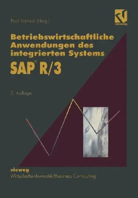 Betriebswirtschaftliche Anwendungen Des Integrierten Systems SAP R/3 (English, Paul Wenzel)