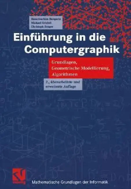 Einführung in Die Computergraphik (English, Hans-Joachim Bungartz | Michael Griebel | Christoph Zenger)