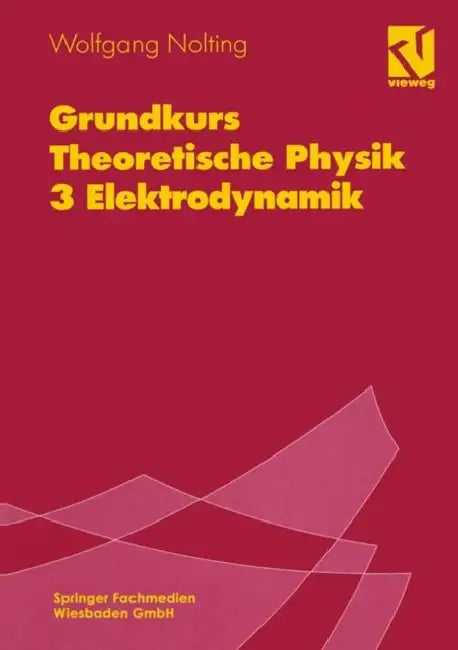 Grundkurs Theoretische Physik (English, Wolfgang Nolting)
