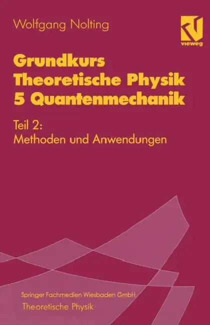Grundkurs Theoretische Physik 5 Quantenmechanik (English, Wolfgang Nolting)