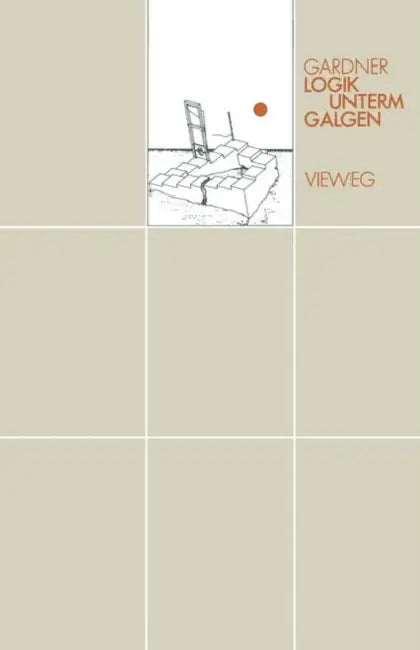 Logik Unterm Galgen (English, Martin Gardner)