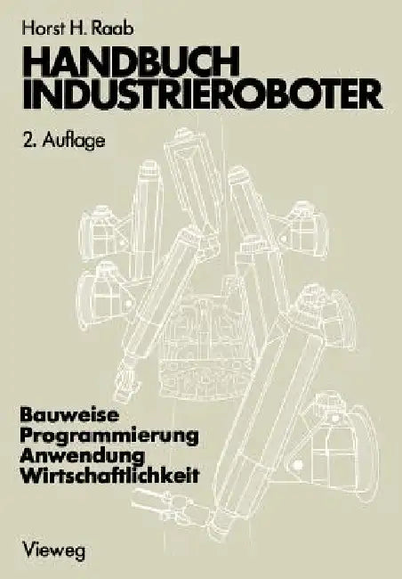 Handbuch Industrieroboter (English, Horst H. Raab)
