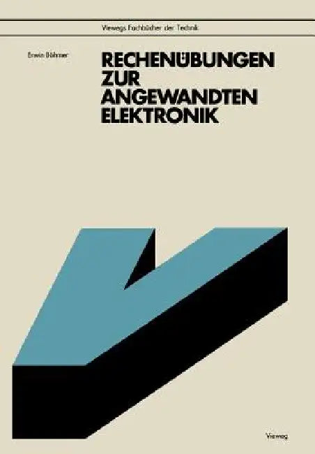 Rechenübungen Zur Angewandten Elektronik (English, Erwin Böhmer)