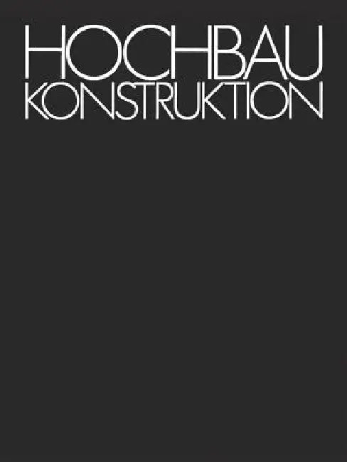 Hochbaukonstruktion (English, Heinrich Schmitt)