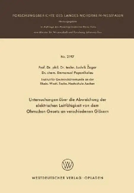 Untersuchungen Über Die Abweichung Der Elektrischen Leitfähigkeit Von Dem Ohmschen Gesetz an Verschi (English, Ludvik Zagar)