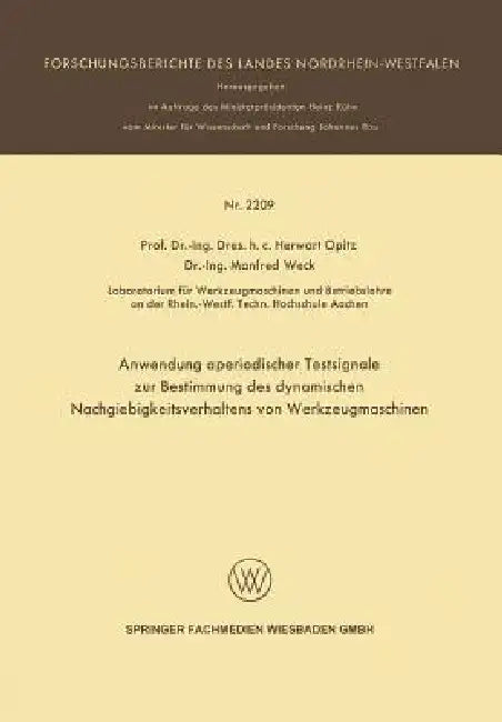 Anwendung Aperiodischer Testsignale Zur Bestimmung Des Dynamischen Nachgiebigkeitsverhaltens Von Wer (English, Herwart Opitz)