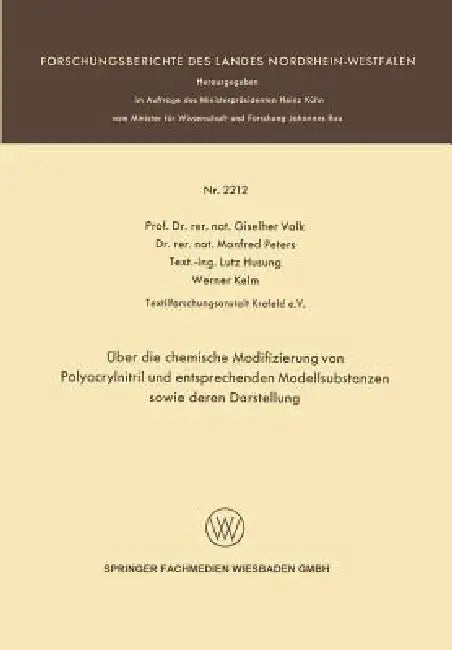 Über Die Chemische Modifizierung Von Polyacrylnitril Und Entsprechenden Modellsubstanzen Sowie Deren (English, Giselher Valk | Manfred Peters | Lutz Husung)