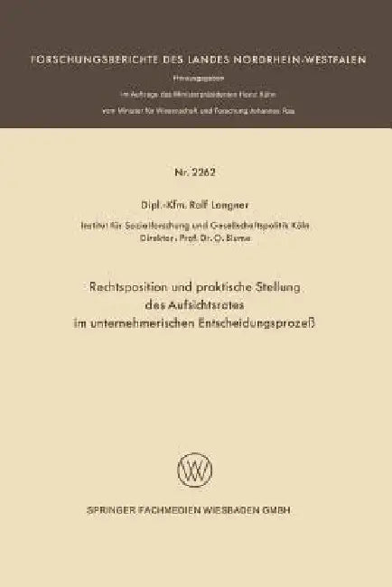 Rechtsposition Und Praktische Stellung Des Aufsichtsrates Im Unternehmerischen Entscheidungsprozeß (English, Ralf Langner)
