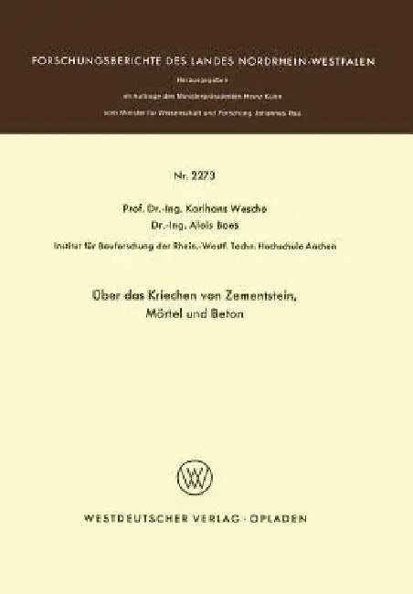 Über Das Kriechen Von Zementstein, Mörtel Und Beton (English, Karlhans Wesche)