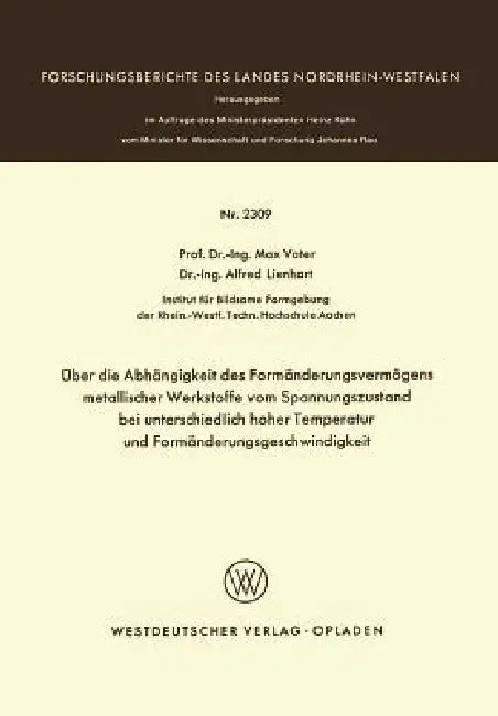 Über Die Abhängigkeit Des Formänderungsvermögens Metallischer Werkstoffe Vom Spannungszustand Bei Un (English, Max Vater)