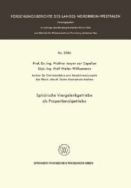 Sphärische Viergelenkgetriebe ALS Proportionalgetriebe (English, Walther Meyer | Wolf Walter Willkommen)