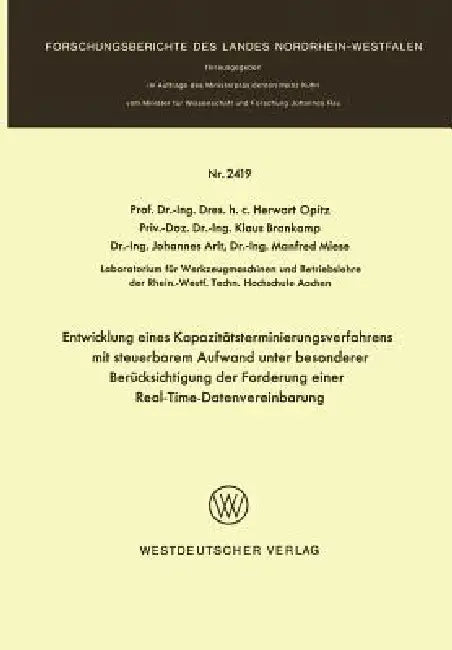 Entwicklung Eines Kapazitätsterminierungsverfahrens Mit Steuerbarem Aufwand Unter Besonderer Berücks (English, Herwart Opitz)