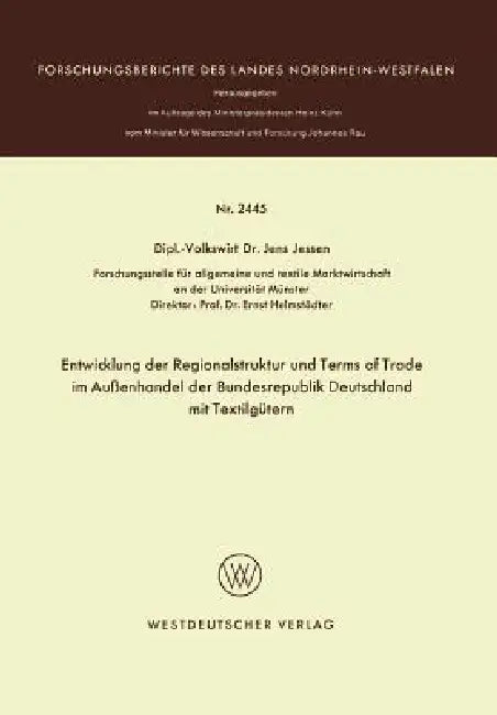 Entwicklung Der Regionalstruktur Und Terms of Trade Im Außenhandel Der Bundesrepublik Deutschland Mi (English, Jens Jessen)